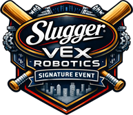 Louisville Slugger VEX Robotics Signature Event